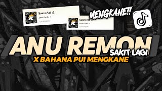 Download lagu DJ ANU REMON SAKIT LAGI X BAHANA PUI MENGKANE VIRAL TIKTOK BY ZEUS FVNKY mp3