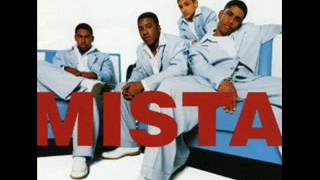 Mista - I Think That I Should Be