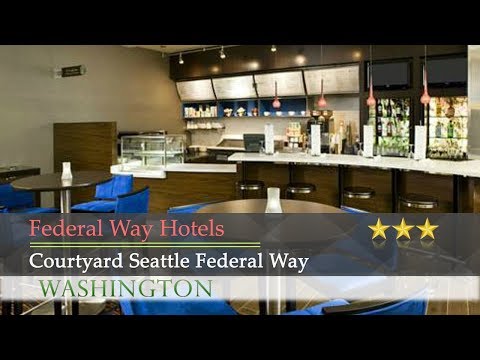 Courtyard Seattle Federal Way - Federal Way Hotels, Washington