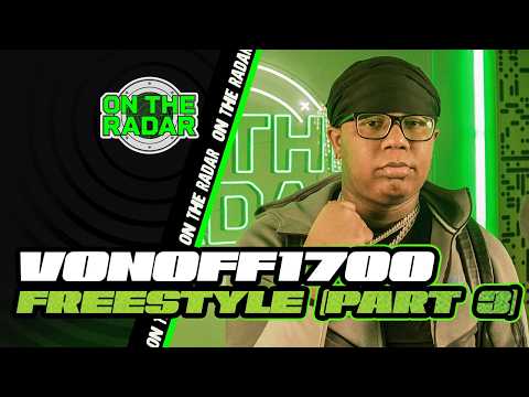 Vonoff1700 "100 Summers" & "On The Radar" Freestyle (PART 3)