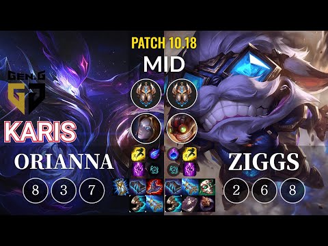 GEN Karis Orianna vs Ziggs Mid - KR Patch 10.18