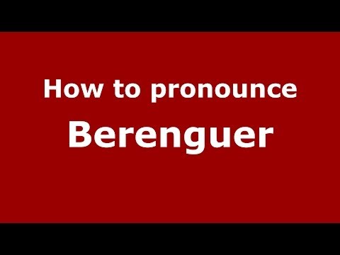 How to pronounce Berenguer (Brazilian Portuguese/Brazil)  - PronounceNames.com