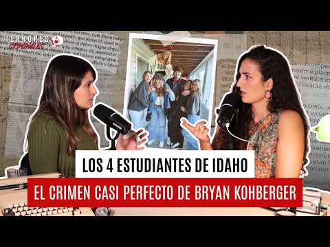The Idaho 4 Student Crimes: All the Secrets of the Mystery Revealed