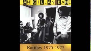 Ian Gillan Band-You Get What You Ask For (Rarities 1975-1977)