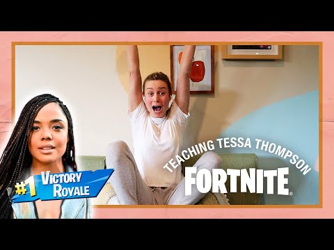 Teaching Tessa Thompson How To Play Fortnite!