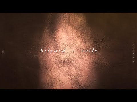 Hilyard - Veils [Full EP]