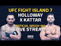 UFC Fight Island 7: Holloway vs. Kattar Official Weigh-In Live Stream - MMA Fighting