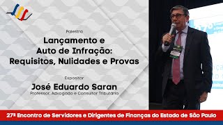 Palestra: Lançamento e Auto de Infração: Requisitos, Nulidades e Provas
