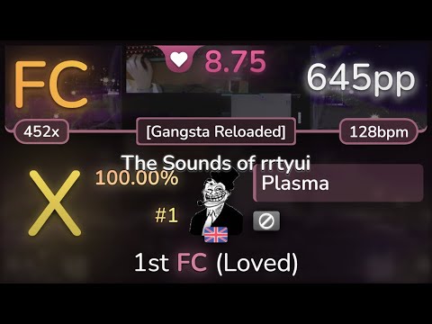 8.8⭐ Plasma | MrSpazzaneve17 - The Sounds of rrtyui [Gangsta Reloaded] SS FC #1 | 645pp - osu!