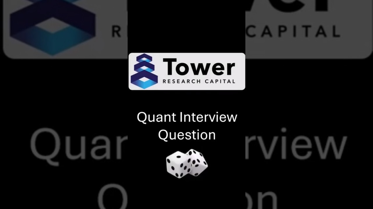 Tower Research Capital Interview Question