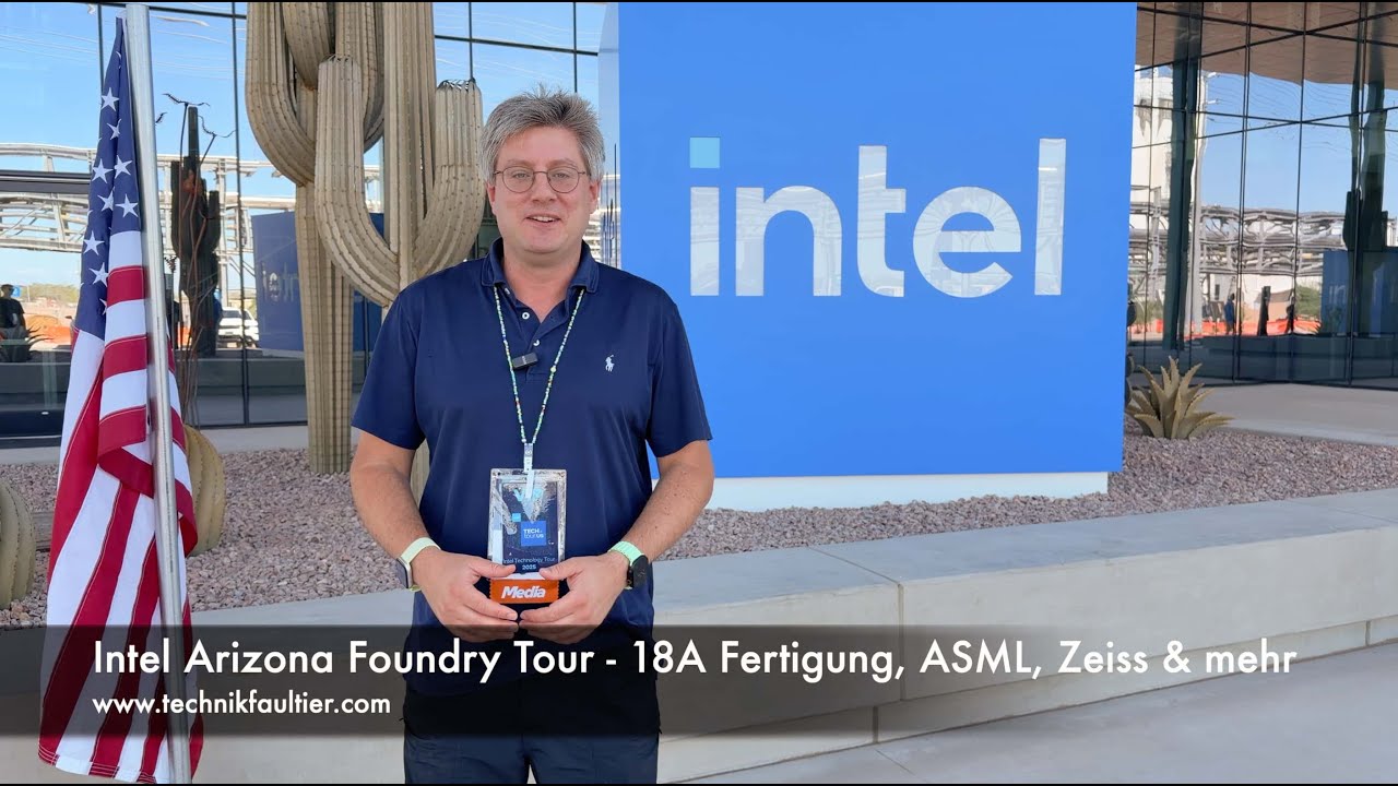 Intel Arizona Foundry Tour -  18A Fertigung, ASML, Zeiss & mehr