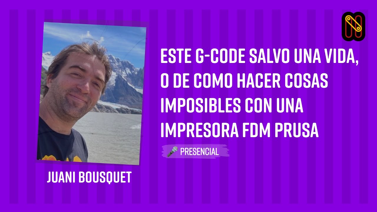 Este G-Code salvo una vida, o de como hacer cosas imposibles con una impresora FDM Prusa