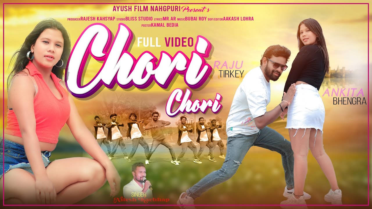 CHORI CHORI / Singer Nitesh Kachhap // #newnagpurisong2024