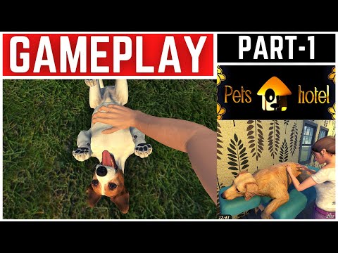 Pets Hotel Gameplay Walkthrough Part - 1 - YouTube