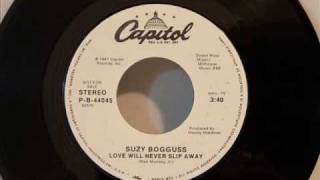 Suzy Bogguss - Love Will Never Slip Away