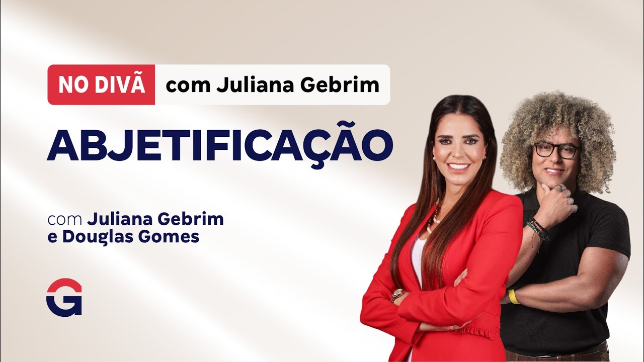 No Divã com Juliana Gebrim | ABJETIFICAÇÃO