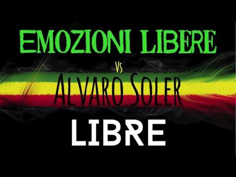 Emozioni Libere vs. Alvaro Soler - Libre [Cover] --- REGGAE