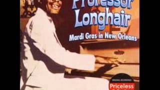 Professor Longhair  - Mardi Gras In New Orleans