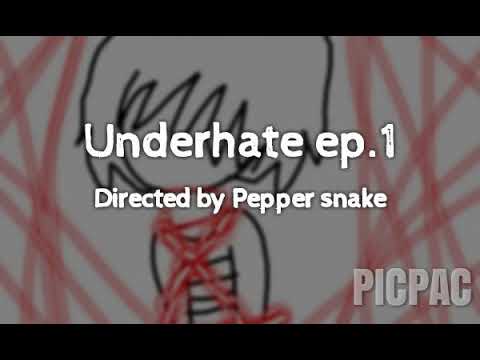 Underhate ep.1
