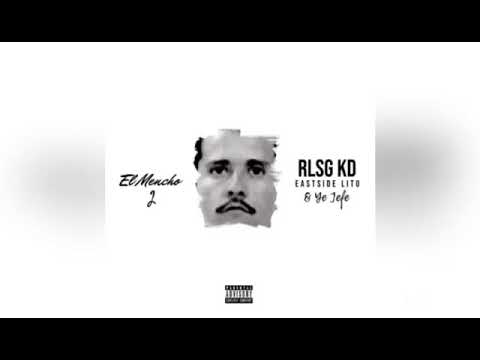 Rlsg KD-El mencho 2 ft Eastside Lito x Je Jefe(prod by energy)