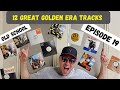 12 GREAT Golden Era Tracks