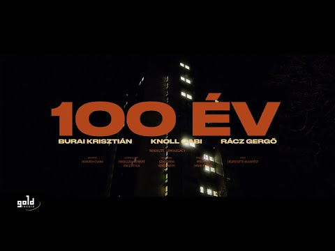 Burai, Knoll Gabi, Rácz Gergő - 100 ÉV