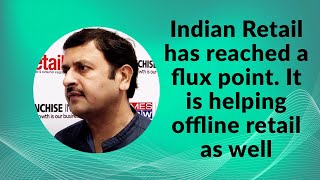 Indian Retail has reached a flux point. It is helping offline retail as well image