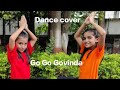 Go Go Govinda - OMG ( Oh My God) | Prabhu Deva | Sonakshi Sinha | Dance cover | Dishita Suhani