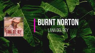 Lana Del Rey - Burnt Norton (Interlude) (Lyrics)