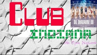 Dil Dhadakne Do -  Pehli Baar (Music Video) Club Indiana (Song ID : CLUB-0000162)