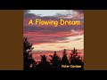 A Flowing Dream