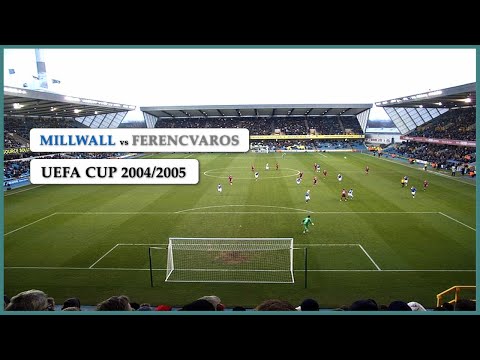 Millwall vs Ferencvaros (UEFA Cup 2004/2005)