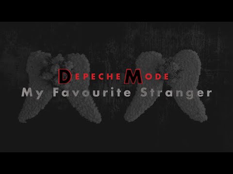 DEPECHE MODE - My Favourite Stranger (Lyrics)