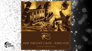 Reef The Lost Cauze & King Syze - Year Of The Hyenas (Prod by DJ Caique)