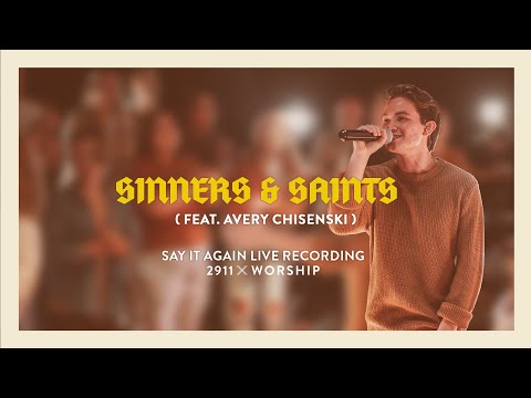 Sinners & Saints Music Video by 29:11 Worship