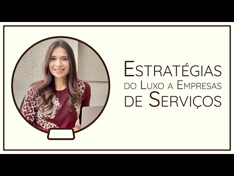 , title : 'Estratégias do Luxo para Serviços'