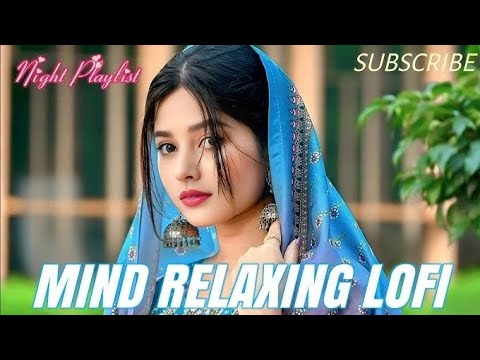 Heartbreaking 💘 lofi mashup 🎵 slowed Reverb song l study,focus & Late Night vibes