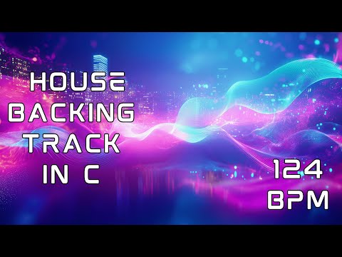 House Backing Track 124 BPM In C | Energetic Groove for Practice and Jamming