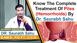 Know The Complete Piles Treatment (Hemorrhoids) By Dr. Saurabh Sahu || Piles Treatment || Anti Piles