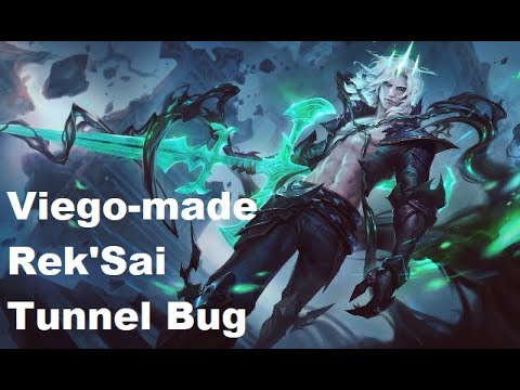 Viego-made Rek'Sai Tunnel Bug