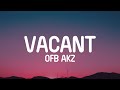 OFB Akz Vacant Lyrics