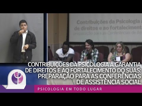 Contribuições da Psicologia à garantia de direitos e ao fortalecimento do SUAS