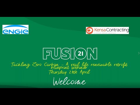 Fusion21 Webinar - Tackling Zero Carbon -  A real life renewable retrofit blueprint