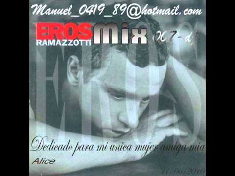 EROS RAMAZZOTTI MIX 007 DJ  ^.^