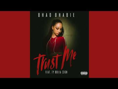 Trust Me - Bhad Bhadie Ft. Ty Dolla $ign (Clean)