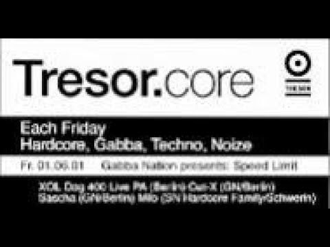Xol Dog 400🇩🇪: @ Tresor Berlin Core Spezial Early Terror Hardcore 13.07.2001