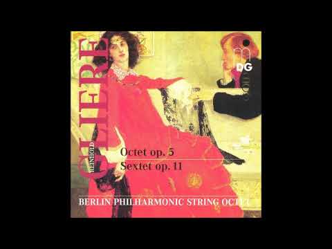 Reinhold Glière : String Octet in D major Op. 5 (1900)