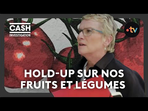 Multinationales : hold-up sur nos fruits et légumes - Cash investigation