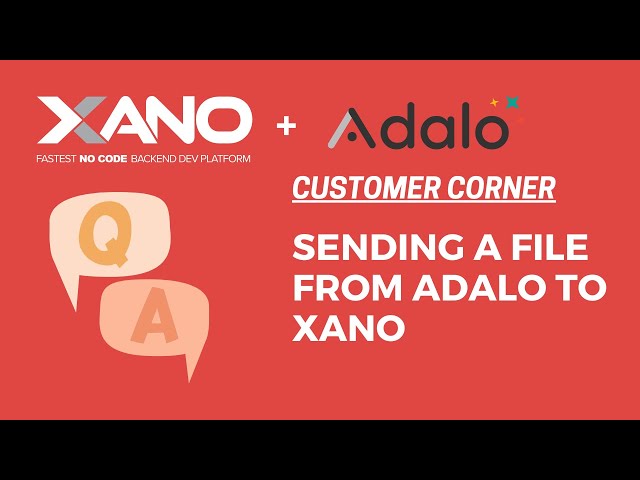 Sending an attachment from Adalo to Xano