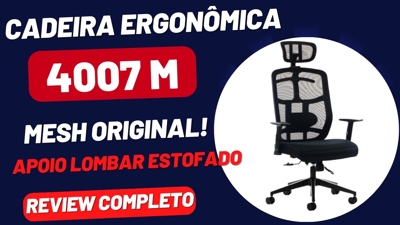 Cadeira ergonômica MK 4007M. Intermediária mas com tela Mesh original!